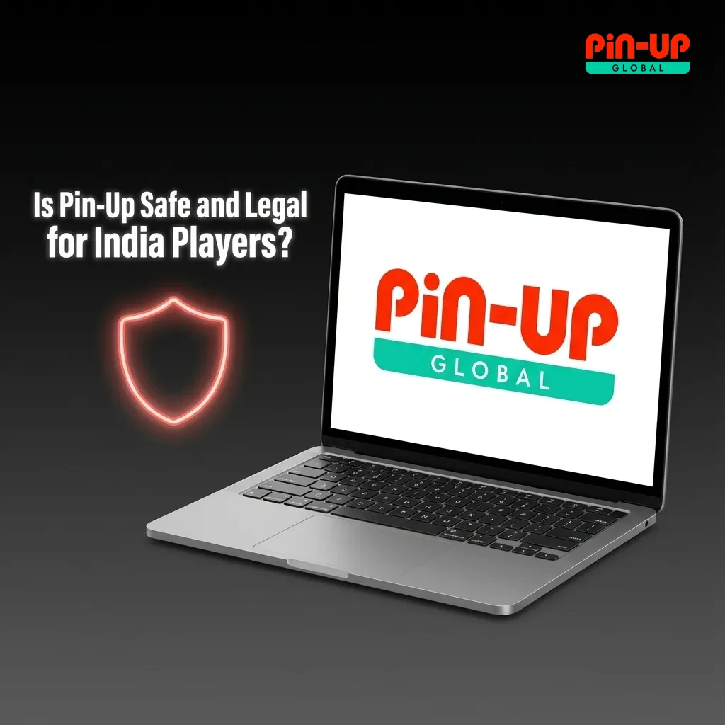 Graphic asking if Pin-Up is safe and legal for Indian players, noting Curacao licence, SSL security and India’s grey legal status