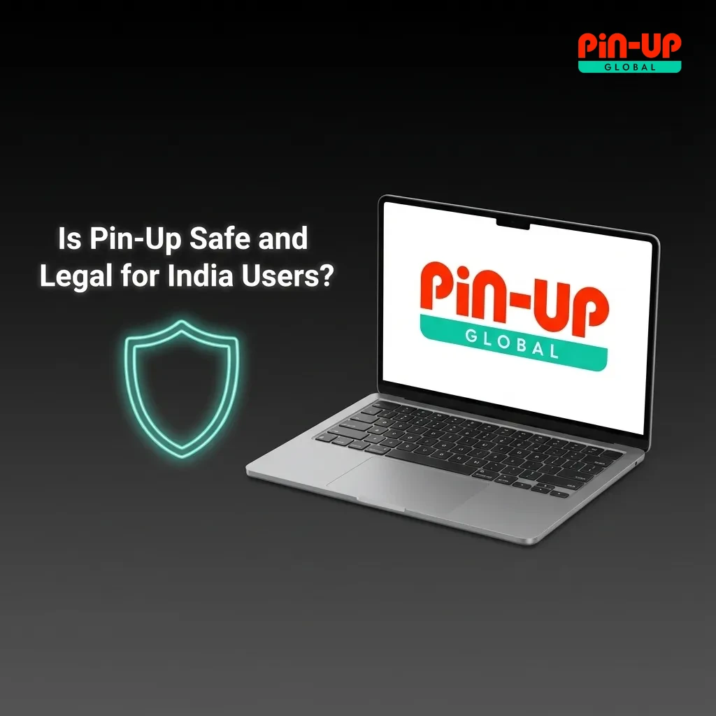 Illustration asking if Pin-Up is safe and legal for India, noting Curacao licence, encryption, and user responsibility for local laws